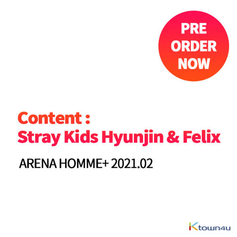 [Pre-Order] ARENA HOMME+ 2021.02 - Stray Kids Hyunjin & Felix